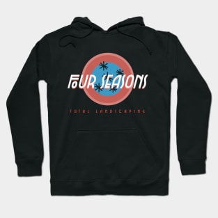 Four Seasons Total Landscaping Hoodie